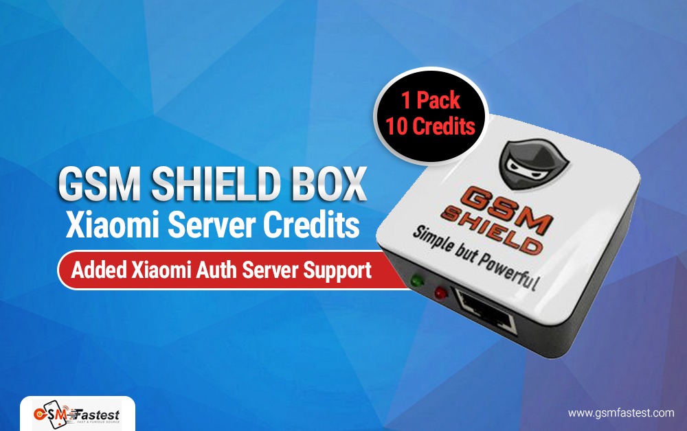 GSM Shield Box Xiaomi Server Credits	